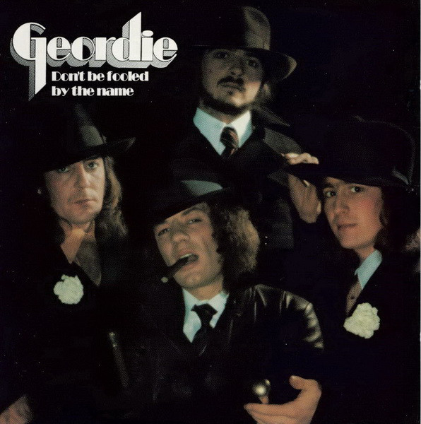 Geordie - Don't Be Fooled By The Name (2006)